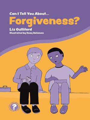 cover image of Can I Tell You About Forgiveness?